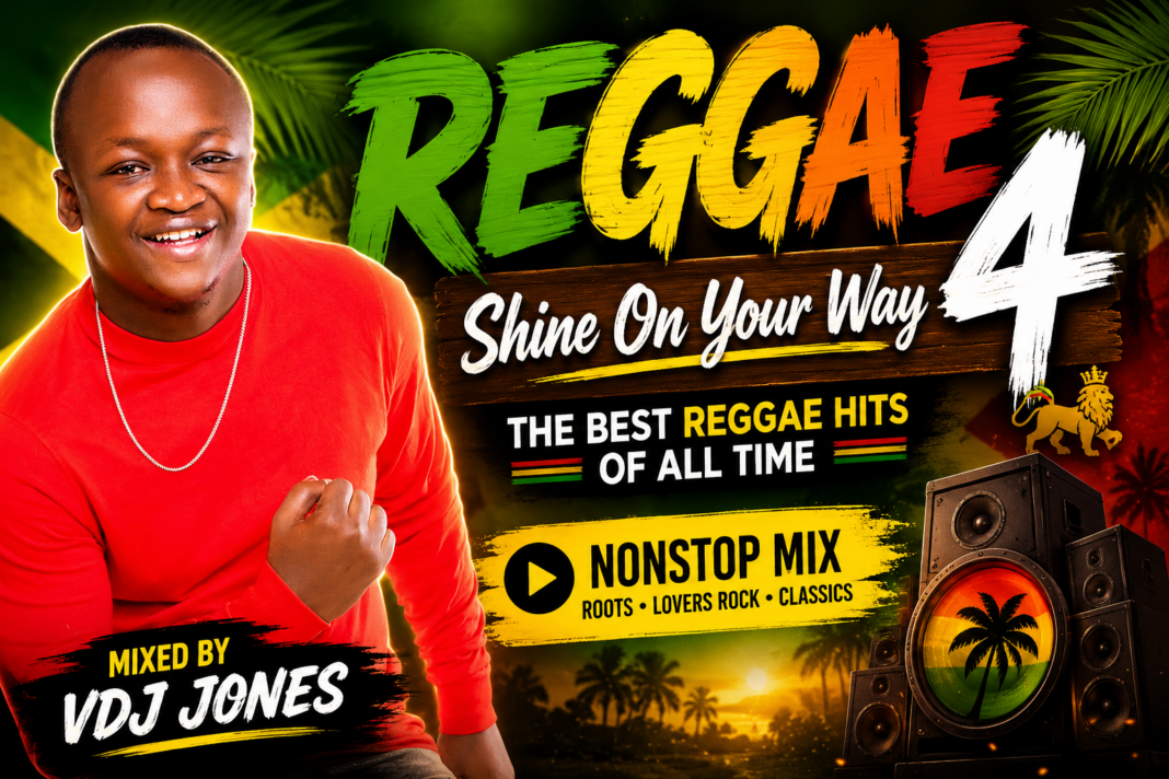 Reggae 4 Shine on Your Way classic reggae mix by VDJ Jones featuring timeless reggae hits